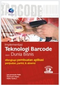 Implementasi Teknologi Barcode dalam Dunia Bisnis