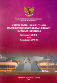 Image of Materi Sosialisasi Putusan Majelis Permusyarawatan Rakyat Republik Indonesia